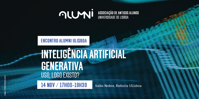 Inteligência Artificial Generativa. Uso, Logo Existo? - Encontro Alumni Ulisboa 2025