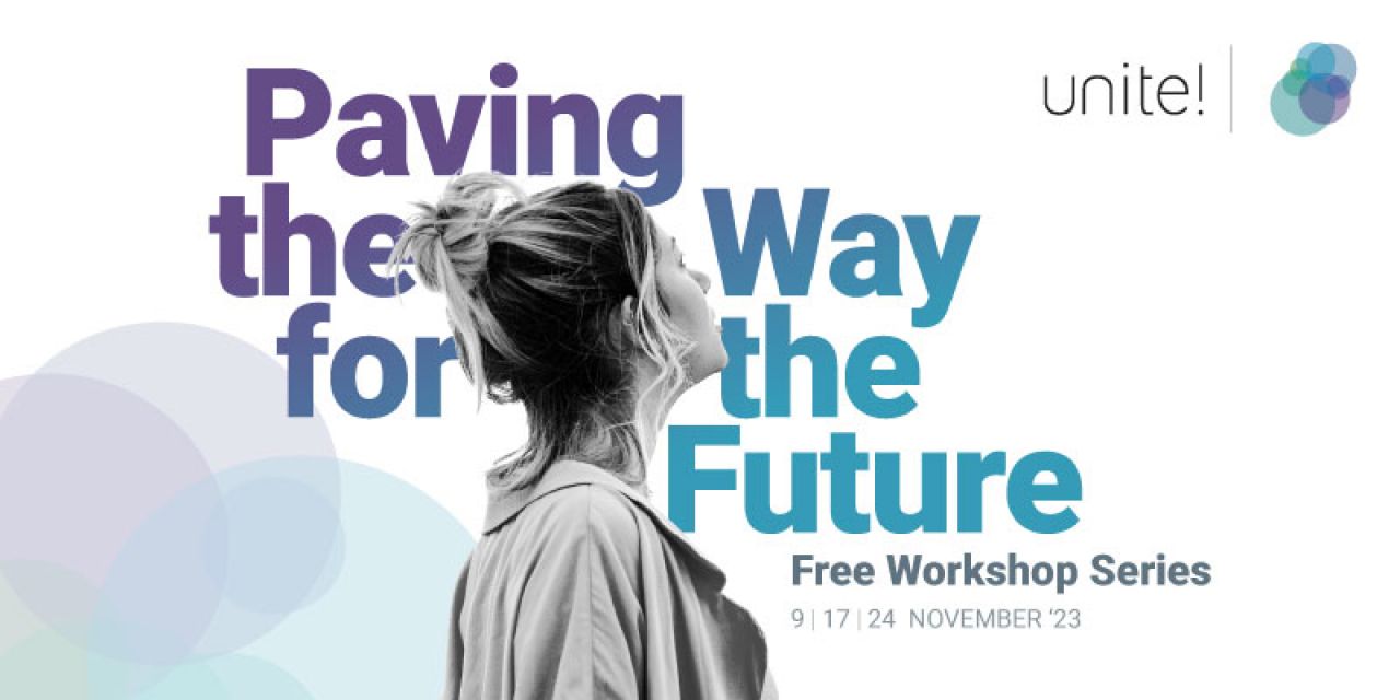 Unite! Workshops Online: “Paving the Way for the Future&quot;