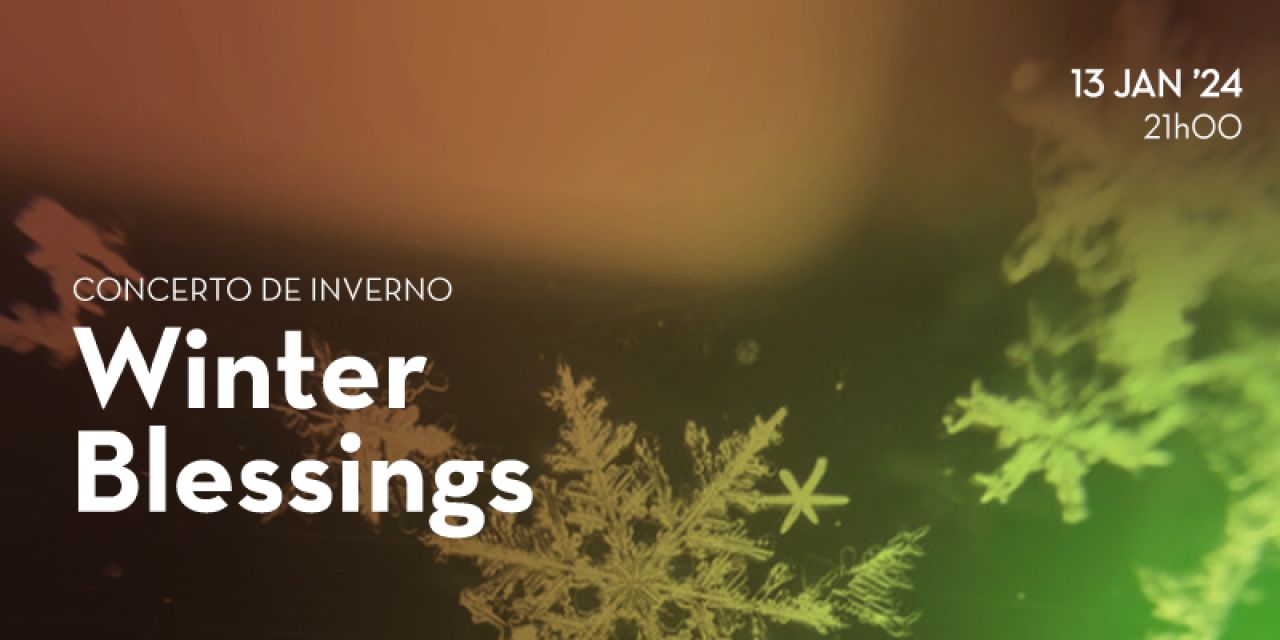 Concerto de Inverno &quot;Winter Blessings&quot;