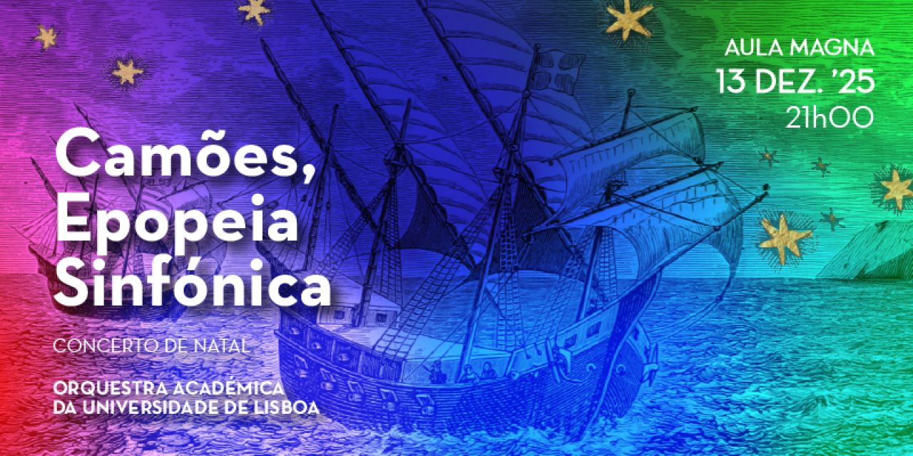 Camões, Epopeia Sinfónica | Concerto de Natal Alumni Ulisboa