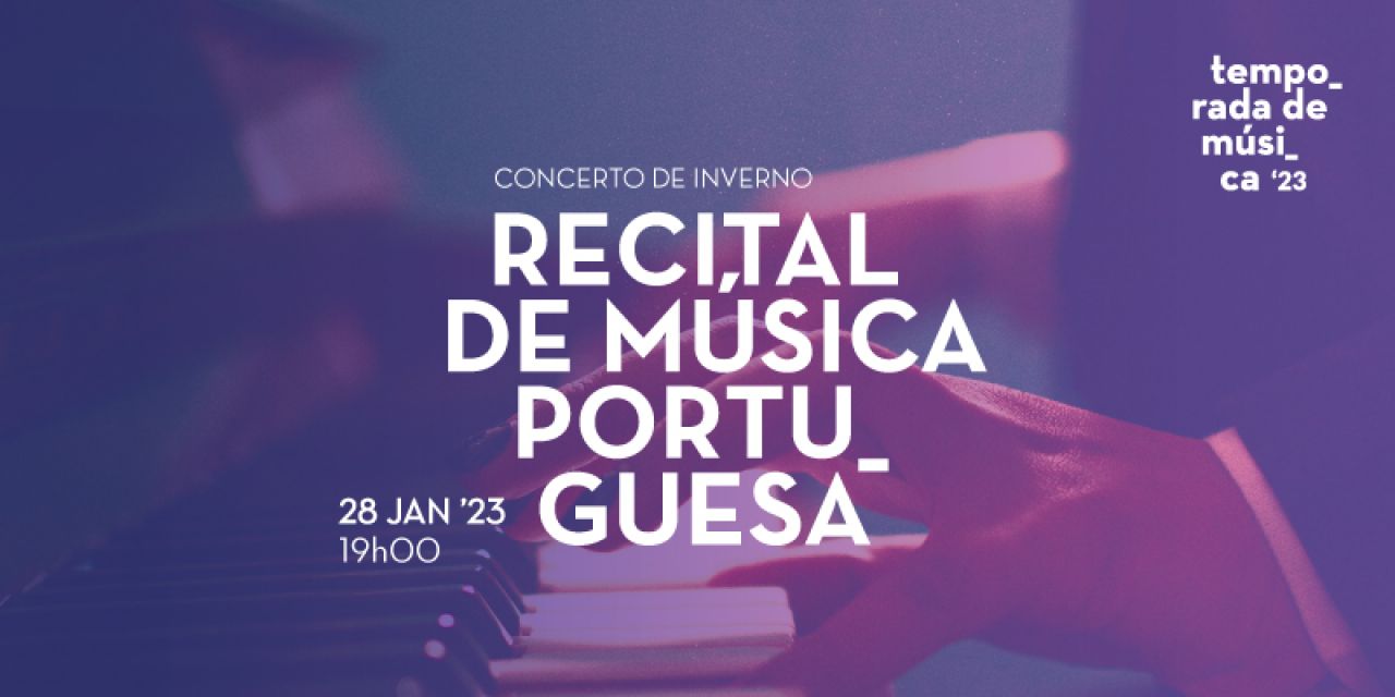 Concerto de Inverno - Recital de Música Portuguesa