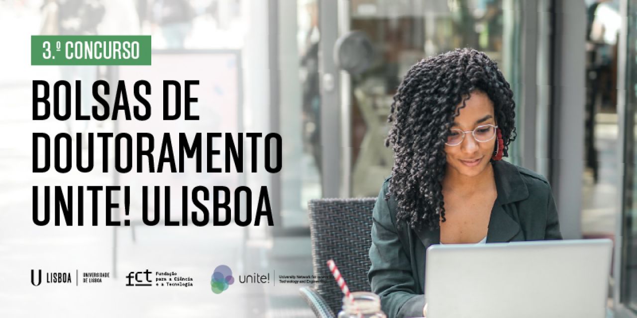 3º Concurso - Bolsas de Doutoramento Unite! Ulisboa