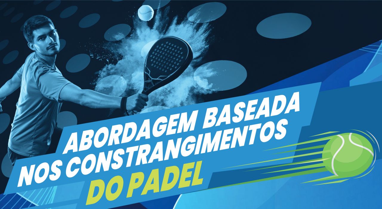 Abordagem Baseada nos Constrangimentos do Padel