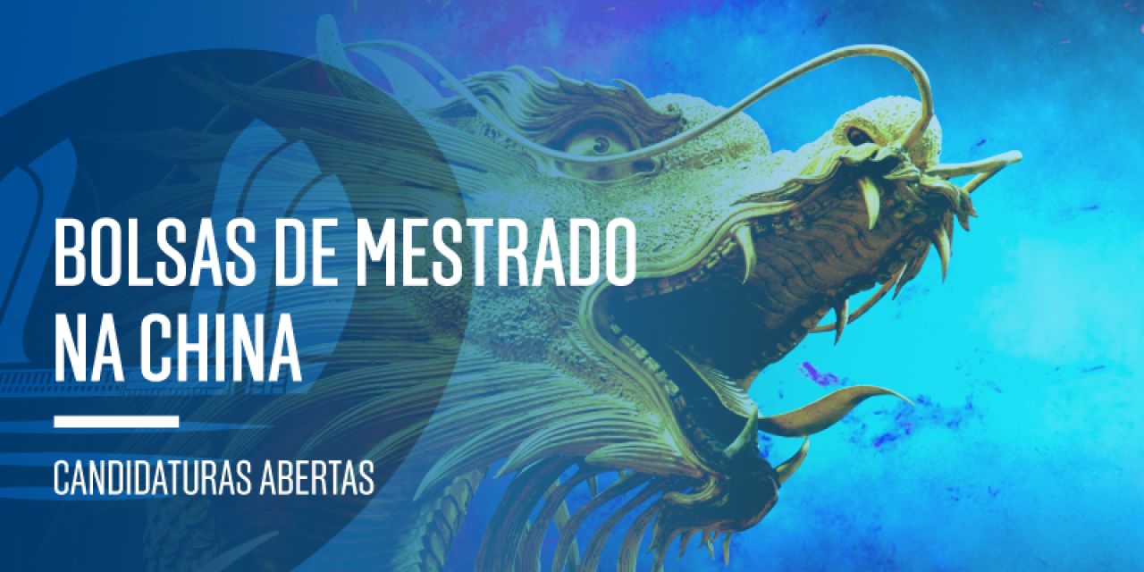 Concurso para Atribuição de Bolsas de Mestrado na China